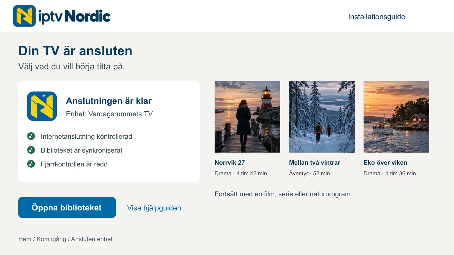 En anslutningsguide med genomförda steg och fyllda filmbilder.